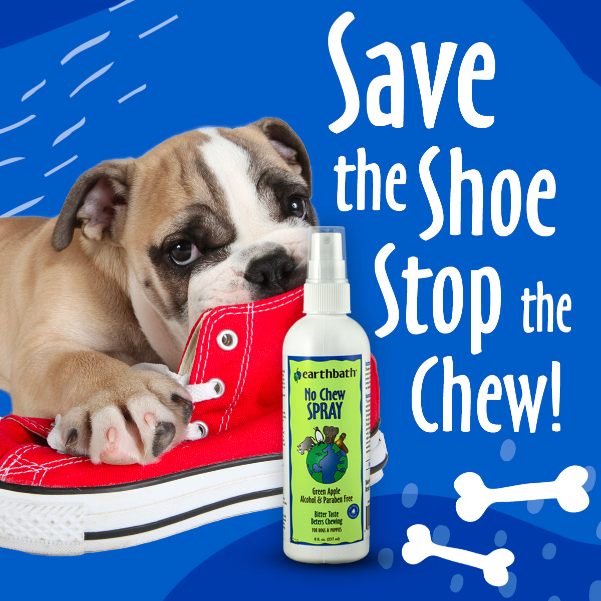 Dog with a shoe and a text reading "Save the shoe, stop the chew" along with the product No Chew Spray 