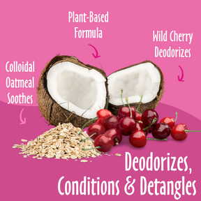 Deodorizes, Conditions & Detangles elements like Wild Cherry, Plant-based and Oatmeal, and their benefits.
