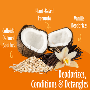 Deodorizes, Conditions & Detangles elements like Vainilla, Plant-based and Oatmeal and their benefits.